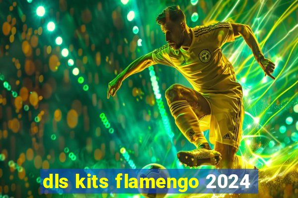 dls kits flamengo 2024